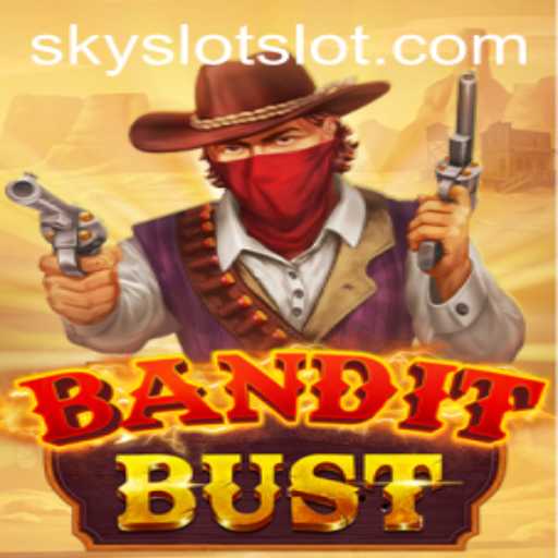 Explore the Exciting World of BanditBust: A Deep Dive into the SKY SLOT Casino Game