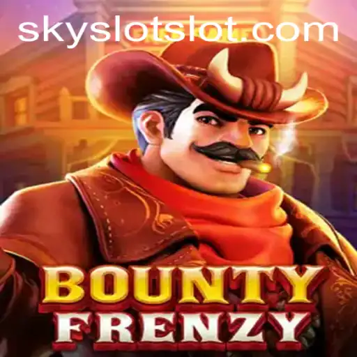 Explore the Thrilling World of BountyFrenzy SKY SLOT