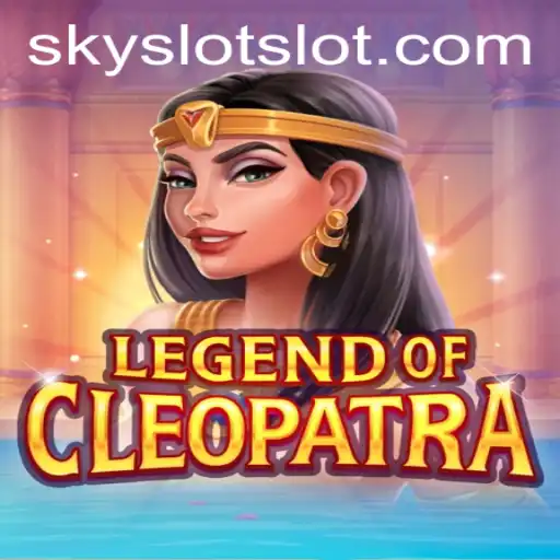 Discover the Thrills of LegendOfCleopatra: A SKY SLOT Adventure