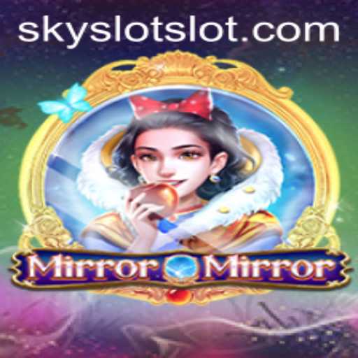 Exploring the Mesmerizing World of MirrorMirror: An In-Depth Guide to the SKY SLOT Game