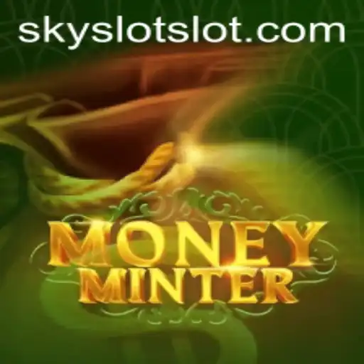 The Thrilling World of MoneyMinter: Exploring SKY SLOT