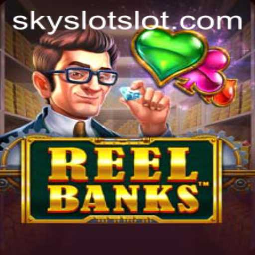 Exploring the Excitement of ReelBanks: An In-depth Look at SKY SLOT's Latest Release