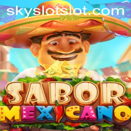 Explore the Vibrant World of SaborMexicano: A Guide to SKY SLOT's Latest Game