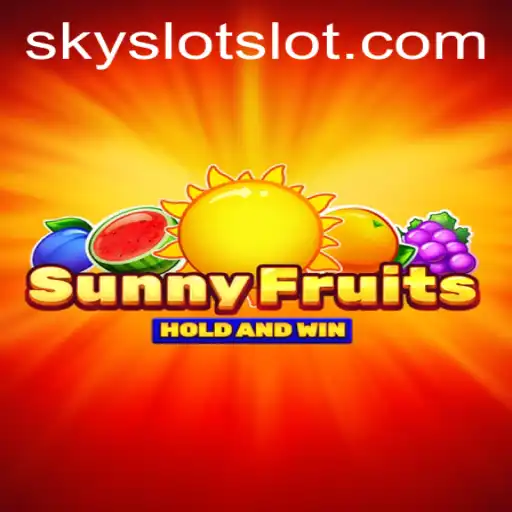 Discover the Excitement of SunnyFruits: A SKY SLOT Adventure