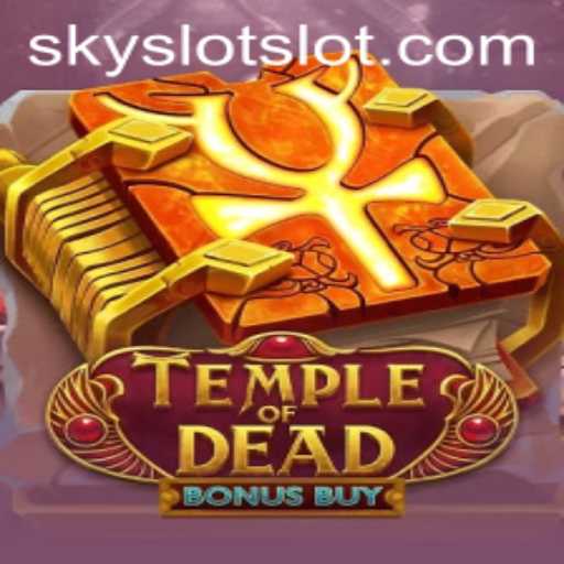 Exploring the Intricacies of TempleofDeadBonusBuy: A SKY SLOT Adventure