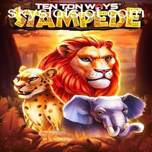 Embrace Adventure with TenTonWaysStampede: A SKY SLOT Experience